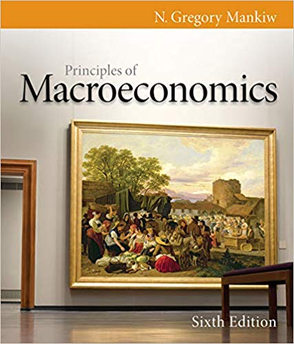 Test Bank for Principles of Macroeconomics 6th Edition by N. Gregory Mankiw