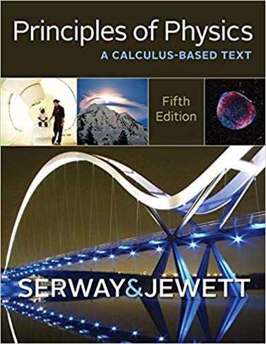 Test Bank for Principles of Physics A Calculus Based Text 5th Edition by Raymond A. Serway