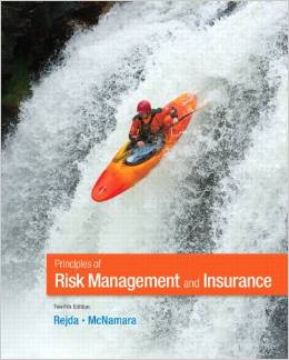 Test Bank for Principles of Risk Management and Insurance 12th Edition by George E. Rejda