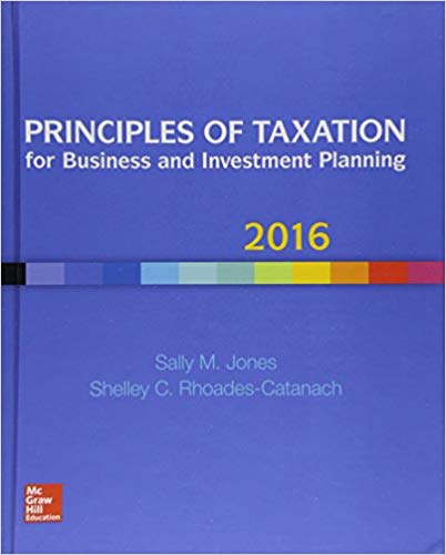 Test Bank for Principles of Taxation for Business and Investment Planning 2016 19th Edition by Sally Jones