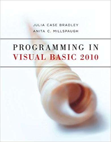 Test Bank for Programming in Visual Basic 2010 1st Edition by Julia Case Bradley