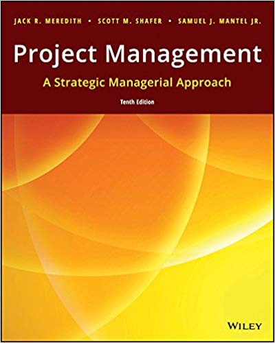 Test Bank for Project Management A Managerial Approach 10th Edition by Jack R. Meredith