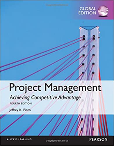 Test Bank for Project Management Achieving Competitive Advantage Global Edition 4th Edition by Jeffrey K. Pinto