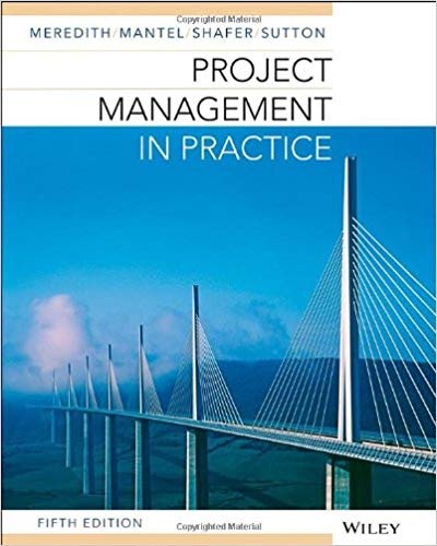 Test Bank for Project Management in Practice 5th Edition by Jack R. Meredith