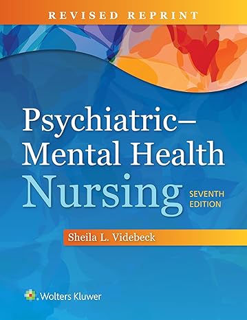 Test Bank for Psychiatric Mental Health Nursing 7th Edition by Sheila L. Videbeck