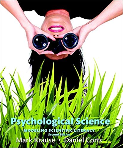Test Bank for Psychological Science Modeling Scientific Literacy 2nd Edition by Mark Krause