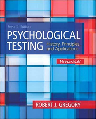 Test Bank for Psychological Testing History Principles and Applications 7th Edition by Robert J. Gregory
