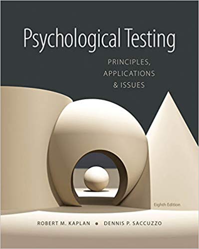 Test Bank for Psychological Testing Principles Applications and Issues 8th Edition by Robert M. Kaplan