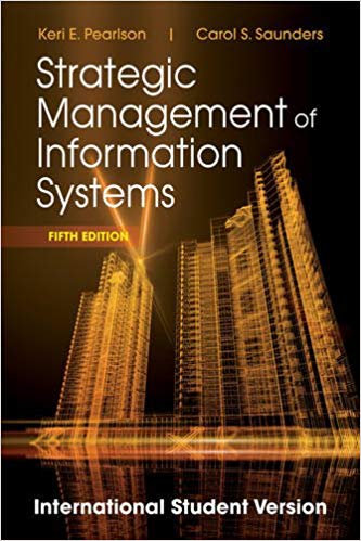 Test Bank for Strategic Management of Information Systems international student version 5th Edition by Keri E. Pearlson