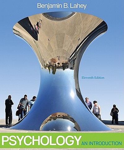 Test Bank for Psychology An Introduction 11th Edition by Lahey