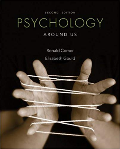 Test Bank for Psychology Around Us 2nd Edition by Ronald Comer