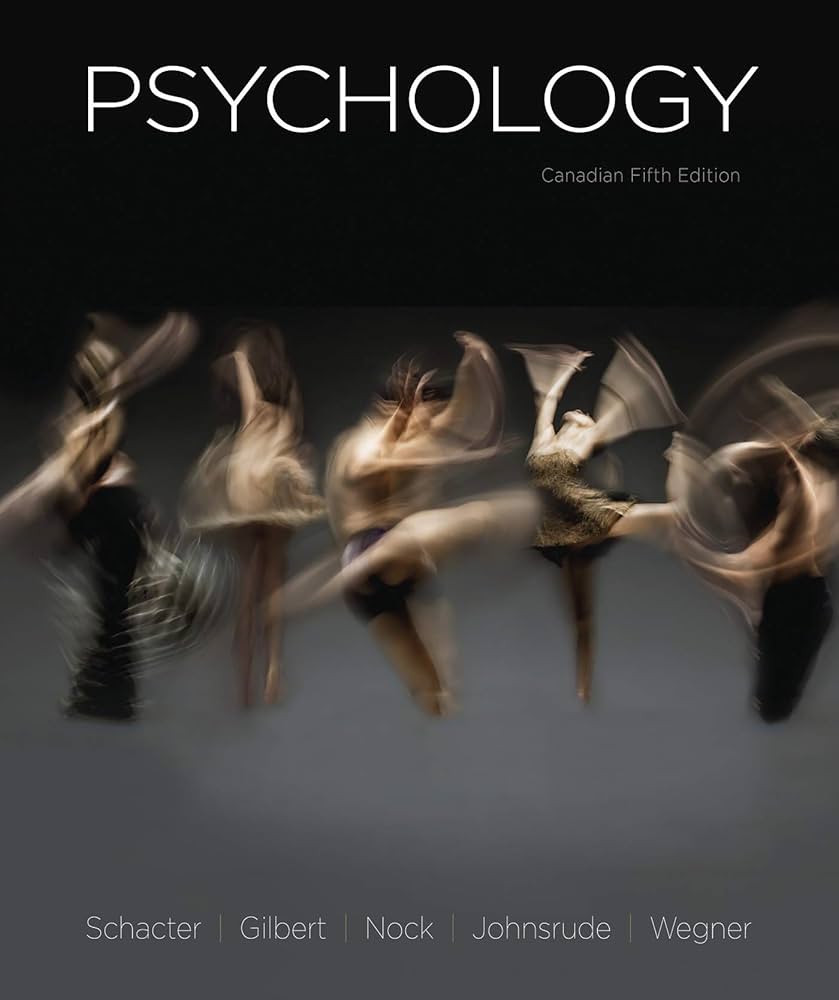 Test Bank for Psychology Canadian Edition by 5th Edition by Daniel L. Schacter