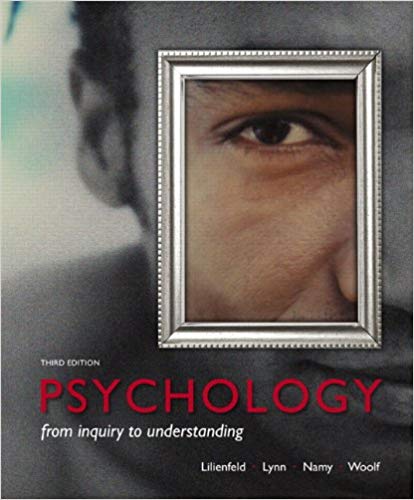 Test Bank for Psychology From Inquiry to Understanding 3rd Edition by Scott O. Lilienfeld