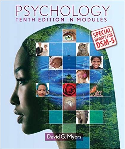 Test Bank for Psychology in Modules with Updates on DSM 5 10th Edition by David G. Myers