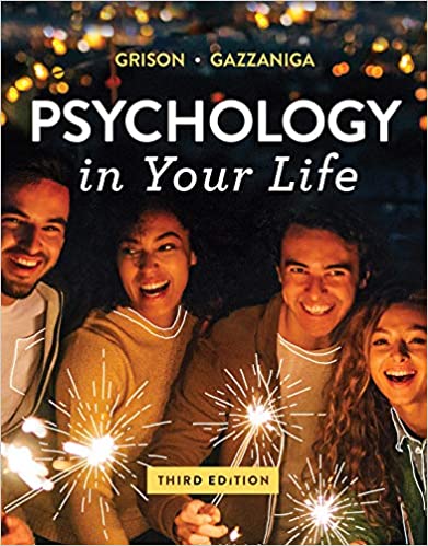 Test Bank for Psychology in Your Life 3rd Edition by Sarah Grison