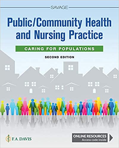 Test Bank for Public Community Health and Nursing Practice Caring for Populations 2nd Edition by Christine L. Savage