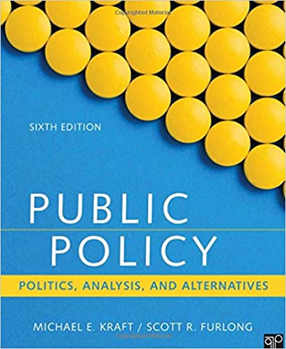 Test Bank for Public Policy Politics Analysis and Alternatives 6th Edition by Michael E Kraft