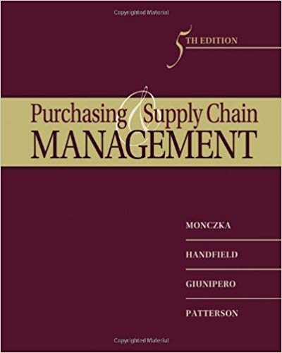 Test Bank for Purchasing and Supply Chain Management 5th Edition by Robert M. Monczka