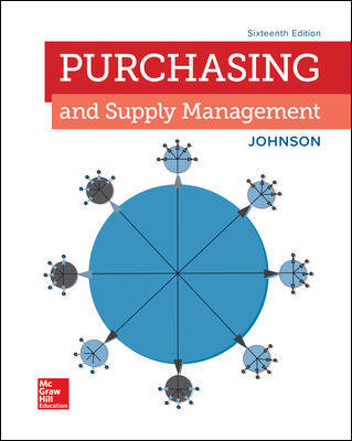Test Bank for Purchasing and Supply Management 16th Edition by P. Fraser Johnson