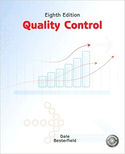 Test Bank for Quality Control 8th Edition by Dale H. Besterfield