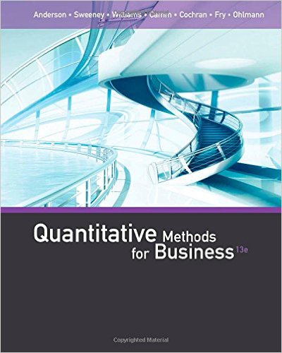 Test Bank for Quantitative Methods for Business 13th Edition by David R. Anderson