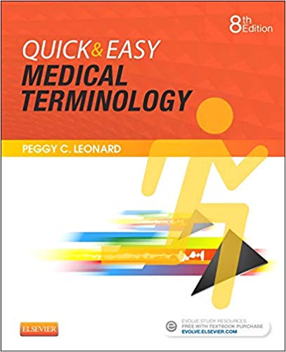 Test Bank for Quick and Easy Medical Terminology 8th Edition by Peggy C. Leonard