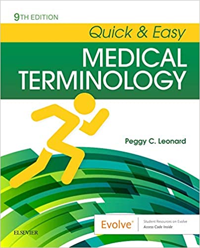 Test Bank for Quick and Easy Medical Terminology 9th Edition by Peggy C. Leonard