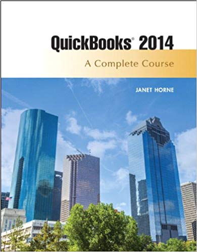 Test Bank for Quickbooks 2014 A Complete Course 15th Edition by Janet Horne