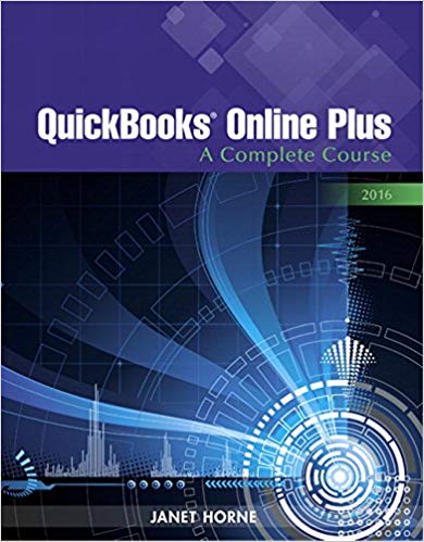 Test Bank for QuickBooks Online Plus A Complete Course 2016 1st Edition by Janet Horne