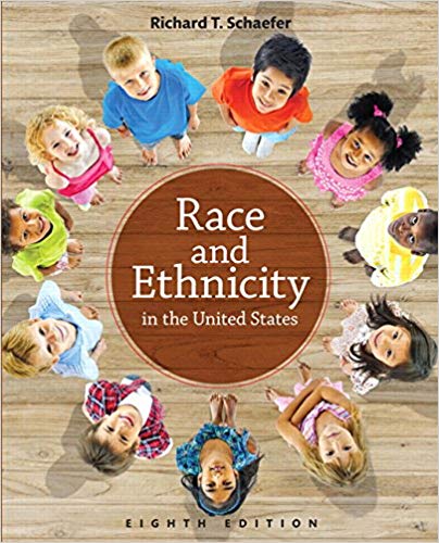 Test Bank for Race and Ethnicity in the United States 8th Edition by Richard T. Schaefer