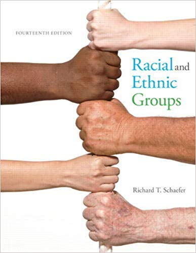Test Bank for Racial and Ethnic Groups 14th Edition by Richard T. Schaefer