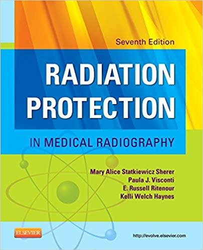 Test Bank for Radiation Protection in Medical Radiography 7th Edition by Mary Alice