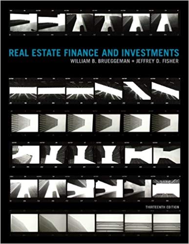 Test Bank for Real Estate Finance and Investments 13th Edition by William Brueggeman