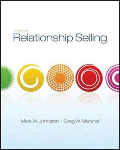 Test Bank for Relationship Selling 3rd Edition by Mark Johnston