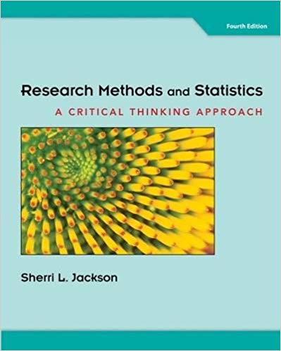 Test Bank for Research Methods and Statistics A Critical Thinking Approach 4th Edition by Sherri L. Jackson