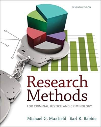 Test Bank for Research Methods for Criminal Justice and Criminology 7th Edition by Michael G. Maxfield