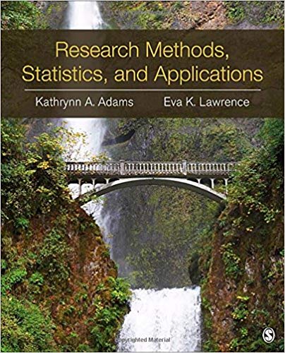 Test Bank for Research Methods Statistics and Applications 1st Edition by Kathrynn Adams