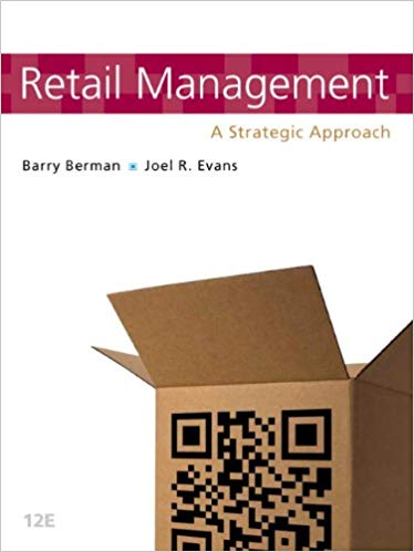 Test Bank for Retail Management A Strategic Approach 12th Edition by Barry R. Berman
