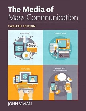 Test Bank for Revel for The Media of Mass Communication 12th Edition by John Vivian
