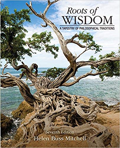 Test Bank for Roots of Wisdom A Tapestry of Philosophical Traditions 7th Edition by Helen Buss Mitchell