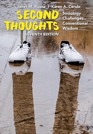 Test Bank for Second Thoughts Sociology Challenges Conventional Wisdom 7th Edition by Janet M. Ruane