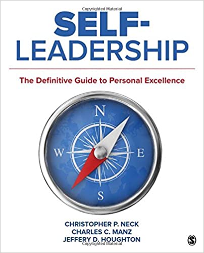 Test Bank for Self Leadership The Definitive Guide to Personal Excellence 1st Edition by Christopher P. Neck