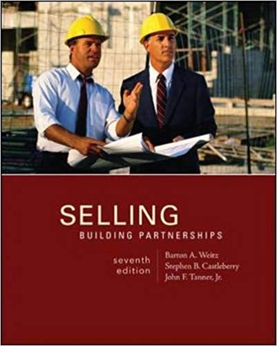 Test Bank for Selling Building Partnerships 7th Edition by Barton Weitz
