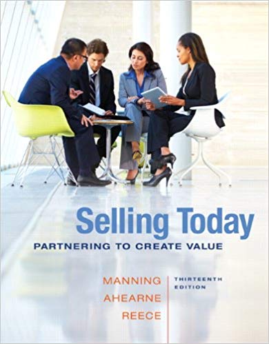 Test Bank for Selling Today Partnering to Create Value 13th Edition by Gerald L. Manning