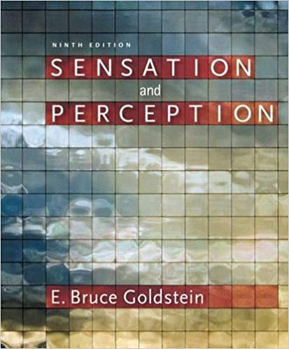 Test Bank for Sensation and Perception 9th Edition by E. Bruce Goldstein