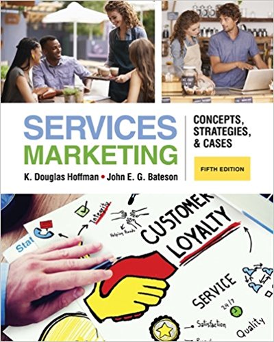 Test Bank for Services Marketing Concepts Strategies and Cases 5th Edition by K. Douglas Hoffman