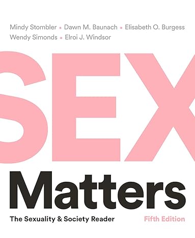 Test Bank for Sex Matters The Sexuality and Society Reader Fifth Edition by Mindy Stombler