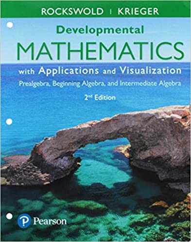 Test Bank for Developmental Mathematics with Applications and Visualization Prealgebra Beginning Algebra and Intermediate Algebra 2nd Edition by Gary K. Rockswold