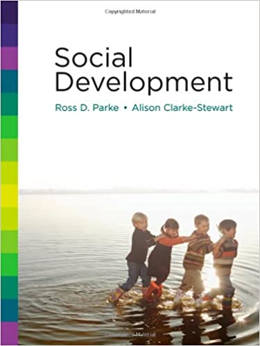 Test Bank for Social Development 1st Edition by Ross D. Parke