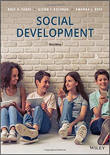 Test Bank for Social Development 3rd Edition by Ross D. Parke